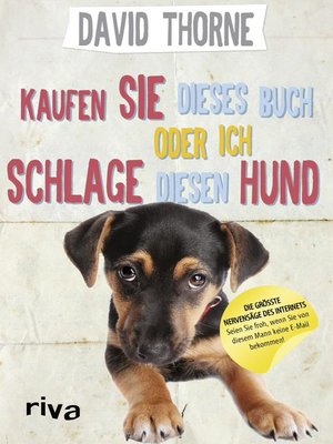 cover image of Kaufen Sie dieses Buch oder ich schlage diesen Hund